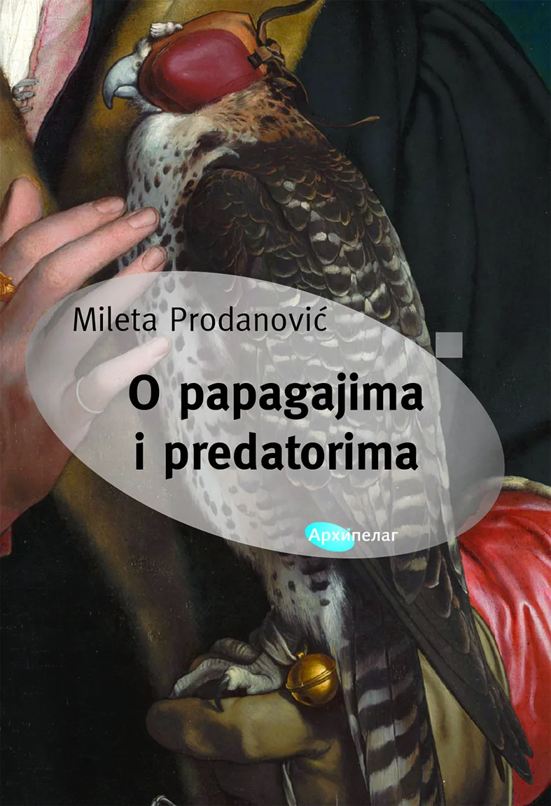 Ilustracija za tekst Nova knjiga Milete Prodanovića u Arhipelagu: O papagajima i predatorima