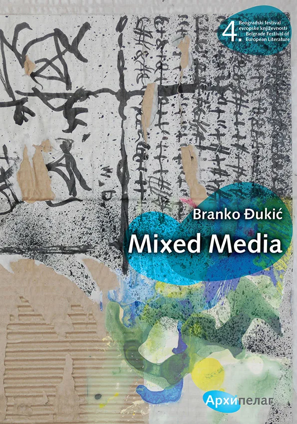 Ilustracija za tekst Izložba Mixed media na otvaranju 4. Beogradskog festivala evropske književnosti