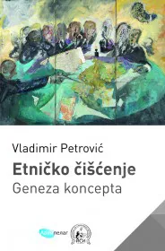Korice knjige Etničko čišćenje. Geneza koncepta